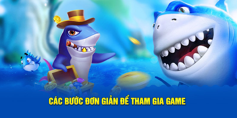 Các bước dễ dàng để bắt đầu chơi game