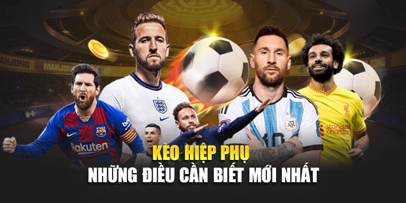 keo-hiep-phu-89bet-com-va-nhung-dieu-can-biet-moi-nhat