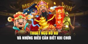 thuat-ngu-no-hu-va-nhung-dieu-can-biet-khi-choi (1)