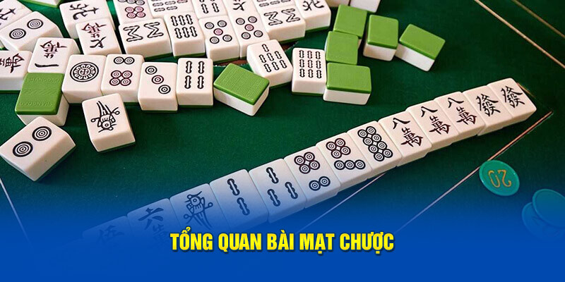 Tổng quan bài mạt chược