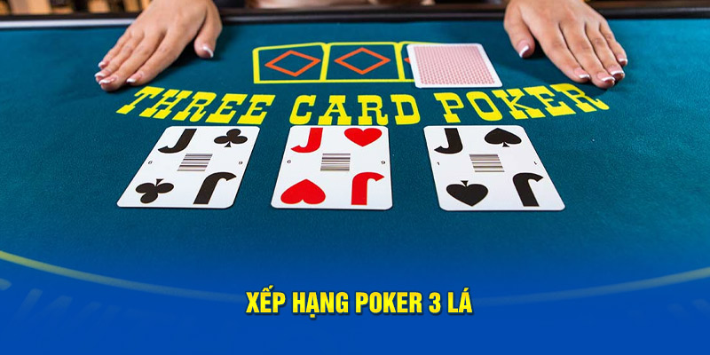 Xếp hạng poker 3 lá